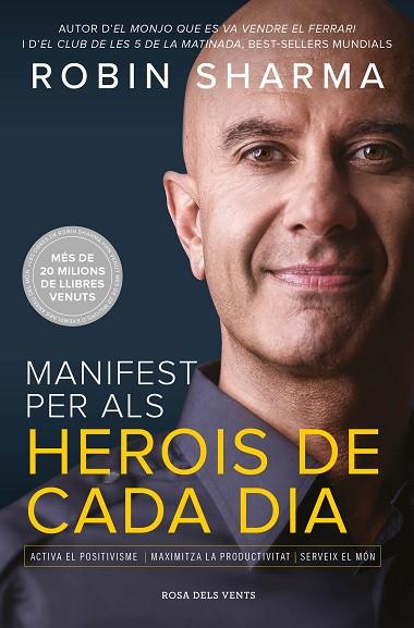 MANIFEST PER ALS HEROIS DE CADA DIA | 9788417627645 | SHARMA, ROBIN | Llibreria Drac - Llibreria d'Olot | Comprar llibres en català i castellà online