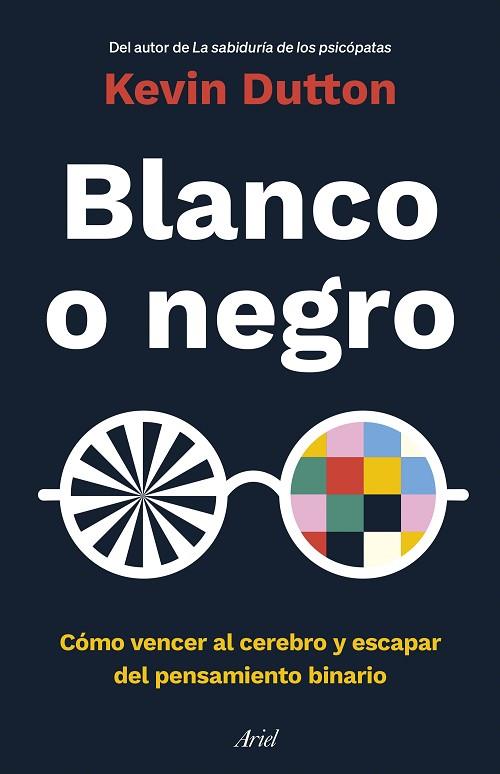 BLANCO O NEGRO | 9788434433946 | DUTTON, KEVIN | Llibreria Drac - Llibreria d'Olot | Comprar llibres en català i castellà online