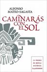 CAMINARAS CON EL SOL | 9788425346781 | MATEO-SAGASTA, ALFONSO | Llibreria Drac - Librería de Olot | Comprar libros en catalán y castellano online