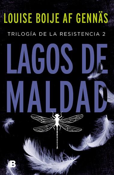 LAGOS DE MALDAD (TRILOGÍA DE LA RESISTENCIA 2) | 9788466667067 | BOIJE, LOUISE; GENNÄS, AF | Llibreria Drac - Llibreria d'Olot | Comprar llibres en català i castellà online