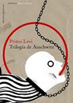 TRILOGÍA DE AUSCHWITZ | 9788499424545 | LEVI, PRIMO | Llibreria Drac - Llibreria d'Olot | Comprar llibres en català i castellà online
