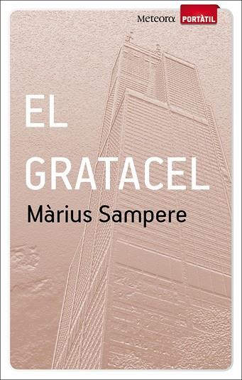 GRATACEL, EL | 9788493917111 | SAMPERE, MARIUS | Llibreria Drac - Llibreria d'Olot | Comprar llibres en català i castellà online