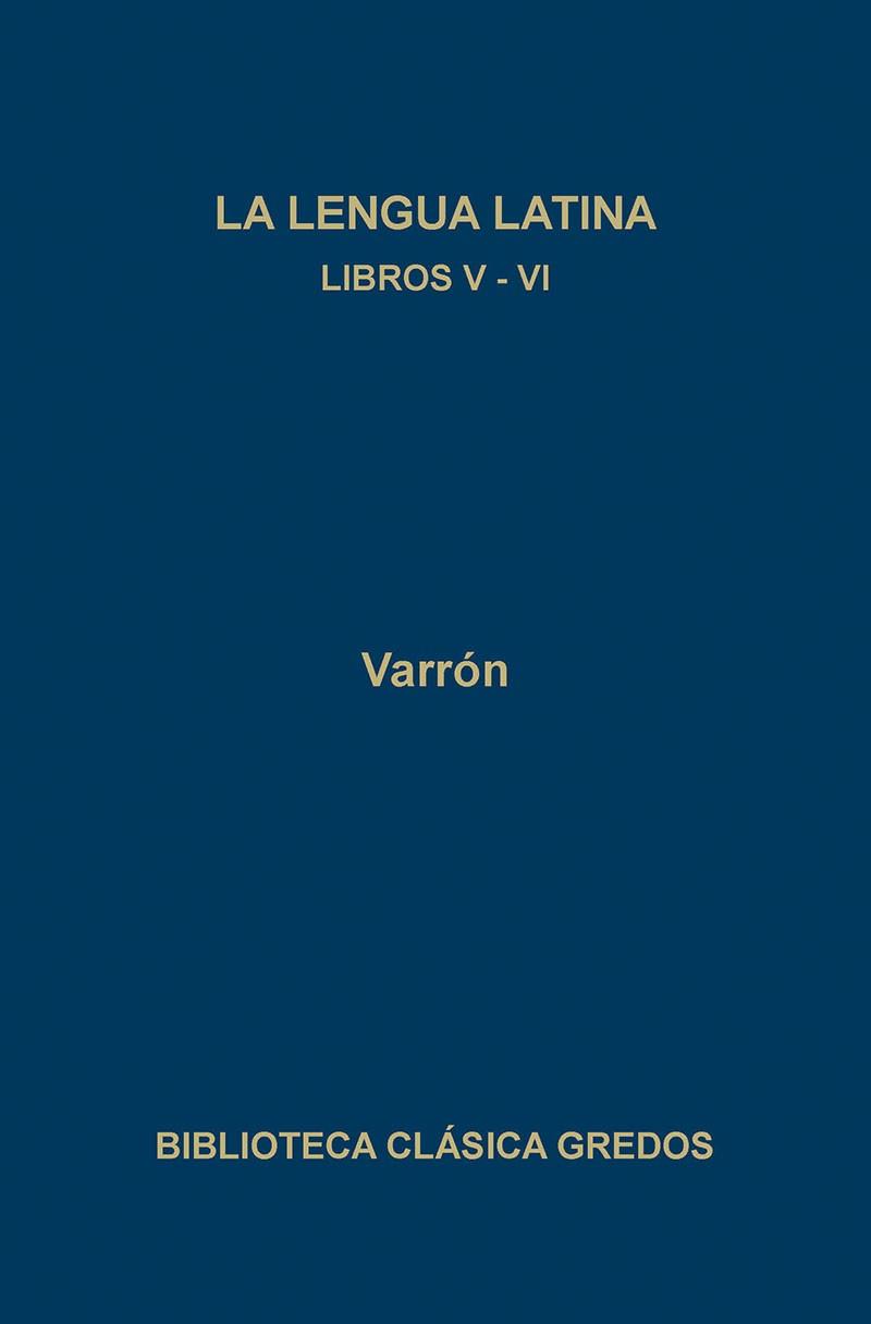 LENGUA LATINA, LA.LIBROS V-VI | 9788424918965 | VARRON | Llibreria Drac - Librería de Olot | Comprar libros en catalán y castellano online