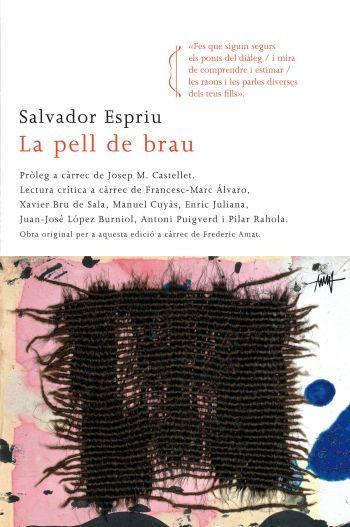 PELL DE BRAU, LA | 9788466412650 | ESPRIU, SALVADOR | Llibreria Drac - Llibreria d'Olot | Comprar llibres en català i castellà online
