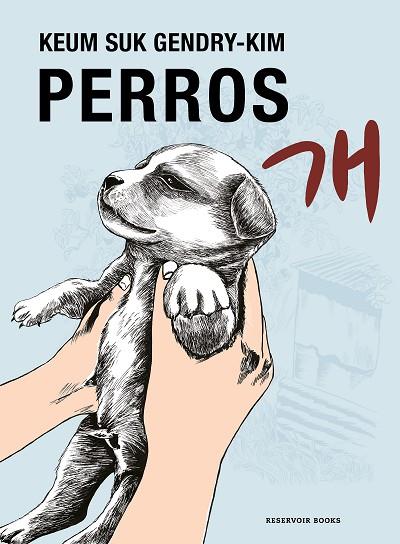 PERROS | 9788419437778 | GENDRY-KIM, KEUM SUK | Llibreria Drac - Llibreria d'Olot | Comprar llibres en català i castellà online