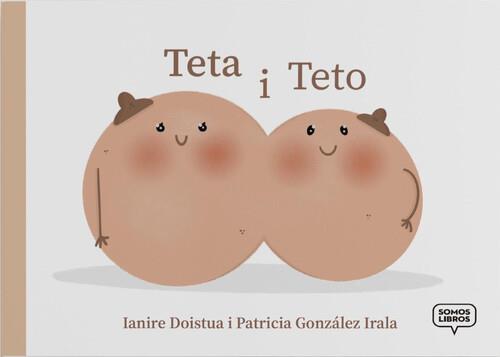 TETA Y TETO | 9788412158892 | DOISTUA, IANIRE; GONZÁLEZ, PATRICIA | Llibreria Drac - Llibreria d'Olot | Comprar llibres en català i castellà online