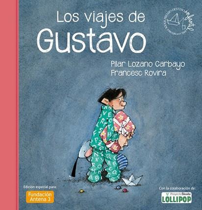 VIAJES DE GUSTAVO, LOS | 9788408037378 | LOZANO, PILAR;ROVIRA, FRANCESC | Llibreria Drac - Llibreria d'Olot | Comprar llibres en català i castellà online