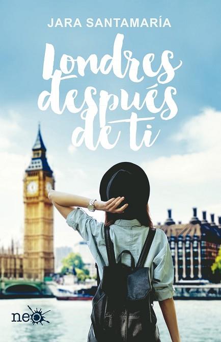 LONDRES DESPUÉS DE TI | 9788416620692 | SANTAMARÍA, JARA | Llibreria Drac - Llibreria d'Olot | Comprar llibres en català i castellà online