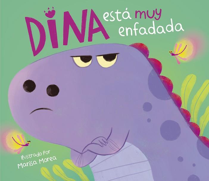 DINA ESTÁ MUY ENFADADA | 9788448859848 | MOREA, MARISA | Llibreria Drac - Llibreria d'Olot | Comprar llibres en català i castellà online