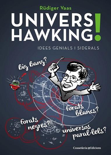 UNIVERS HAWKING | 9788490347430 | VAAS, RÜDIGER | Llibreria Drac - Llibreria d'Olot | Comprar llibres en català i castellà online