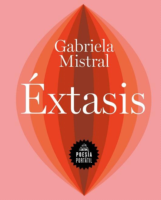 ÉXTASIS | 9788439738541 | MISTRAL, GABRIELA | Llibreria Drac - Llibreria d'Olot | Comprar llibres en català i castellà online