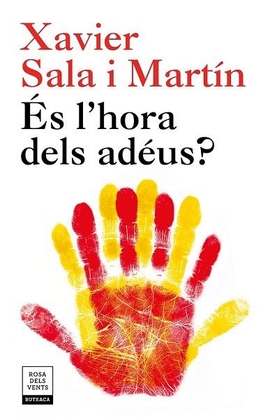 ÉS L'HORA DELS ADÉUS | 9788417444242 | SALA I MARTÍN, XAVIER | Llibreria Drac - Librería de Olot | Comprar libros en catalán y castellano online
