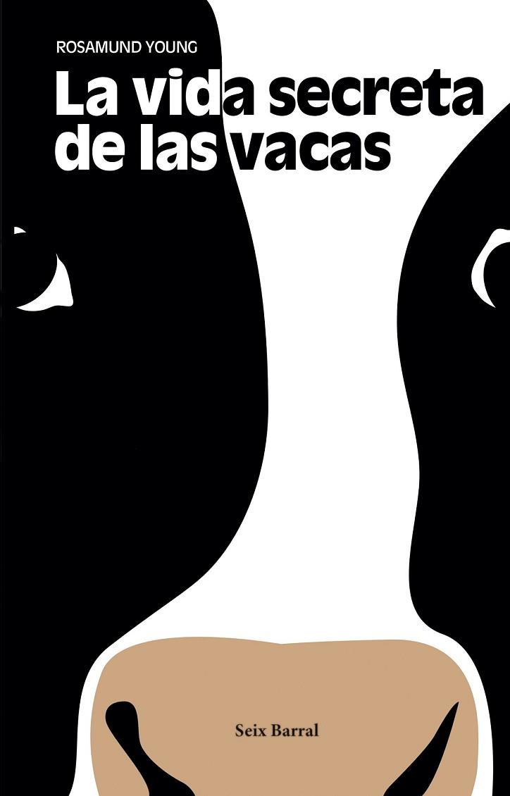 VIDA SECRETA DE LAS VACAS, LA | 9788432233548 | YOUNG, ROSAMUND | Llibreria Drac - Llibreria d'Olot | Comprar llibres en català i castellà online