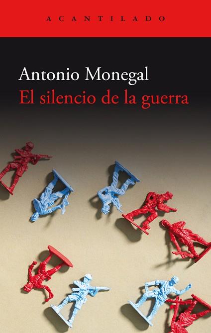 SILENCIO DE LA GUERRA, EL | 9788419958082 | MONEGAL, ANTONIO | Llibreria Drac - Librería de Olot | Comprar libros en catalán y castellano online
