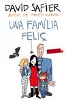 FAMILIA FELIÇ, UNA | 9788499307589 | SAFIER, DAVID | Llibreria Drac - Librería de Olot | Comprar libros en catalán y castellano online