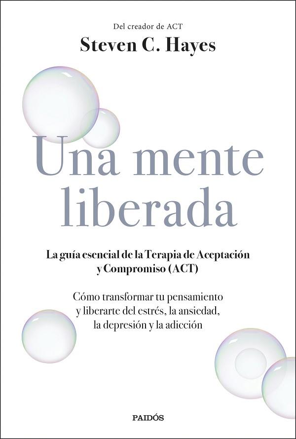 MENTE LIBERADA , UNA | 9788449336607 | HAYES, STEVEN C. | Llibreria Drac - Librería de Olot | Comprar libros en catalán y castellano online