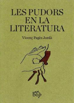 PUDORS EN LA LITERATURA, LES | 9788412030976 | PAGÈS JORDÀ, VICENÇ | Llibreria Drac - Llibreria d'Olot | Comprar llibres en català i castellà online