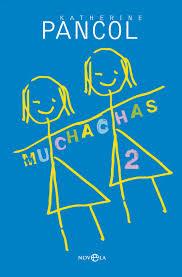 MUCHACHAS 2 | 9788490601723 | PANCOL, KATHERINE | Llibreria Drac - Llibreria d'Olot | Comprar llibres en català i castellà online