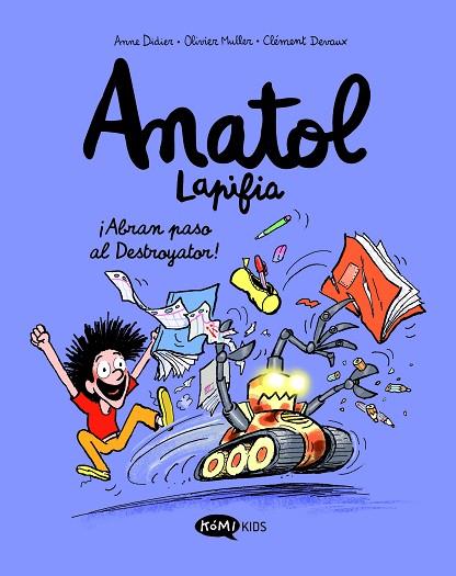 ¡ABRAN PASO AL DESTROYATOR! (ANATOL LAPIFIA 7) | 9788419183538 | DIDIER, ANNE | Llibreria Drac - Llibreria d'Olot | Comprar llibres en català i castellà online