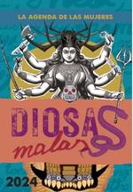 AGENDA 2024 DE LAS MUJERES DIOSAS MALAS | 9788496004733 | AA.DD. | Llibreria Drac - Llibreria d'Olot | Comprar llibres en català i castellà online