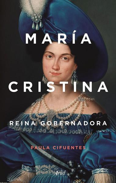 MARÍA CRISTINA. REINA GOBERNADORA | 9788434431959 | CIFUENTES, PAULA | Llibreria Drac - Llibreria d'Olot | Comprar llibres en català i castellà online