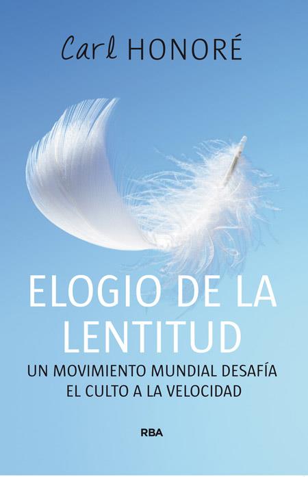 ELOGIO DE LA LENTITUD | 9788478712496 | HONORE, CARL | Llibreria Drac - Llibreria d'Olot | Comprar llibres en català i castellà online