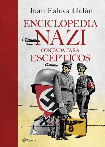 ENCICLOPEDIA NAZI | 9788408247029 | ESLAVA GALÁN, JUAN | Llibreria Drac - Llibreria d'Olot | Comprar llibres en català i castellà online