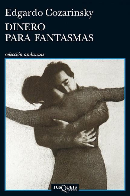 DINERO PARA FANTASMAS | 9788483834831 | COZARINSKY, EDGARDO | Llibreria Drac - Llibreria d'Olot | Comprar llibres en català i castellà online