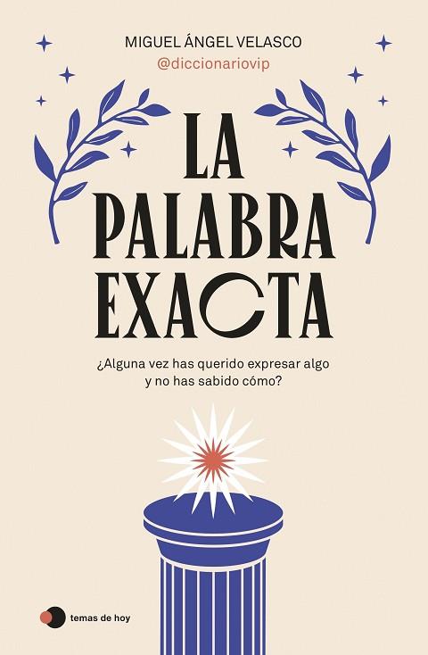 PALABRA EXACTA, LA | 9788419812087 | VELASCO, MIGUEL ÁNGEL | Llibreria Drac - Llibreria d'Olot | Comprar llibres en català i castellà online