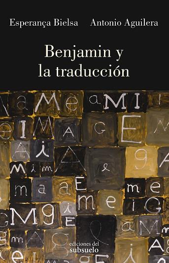 BENJAMIN Y LA TRADUCCIÓN | 9788412657241 | BIELSA, ESPERANÇA | Llibreria Drac - Llibreria d'Olot | Comprar llibres en català i castellà online