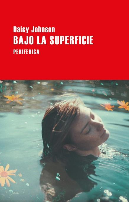 BAJO LA SUPERFICIE | 9788418264849 | JOHNSON, DAISY | Llibreria Drac - Llibreria d'Olot | Comprar llibres en català i castellà online