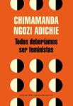 TODOS DEBERÍAMOS SER FEMINISTAS | 9788439730484 | NGOZI ADICHIE, CHIMAMANDA | Llibreria Drac - Llibreria d'Olot | Comprar llibres en català i castellà online