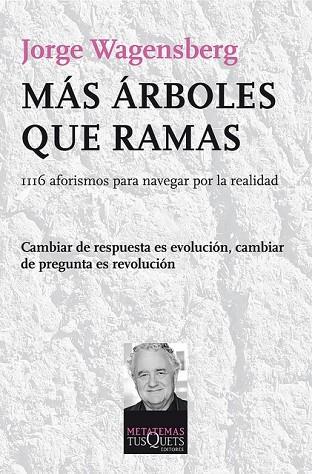 MÁS ÁRBOLES QUE RAMAS | 9788483834060 | WAGENSBERG, JORGE | Llibreria Drac - Llibreria d'Olot | Comprar llibres en català i castellà online