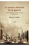 GUERRA DESPUES DE LA GUERRA, LA | 9788484327844 | LEFFLER P., MELVYN | Llibreria Drac - Llibreria d'Olot | Comprar llibres en català i castellà online