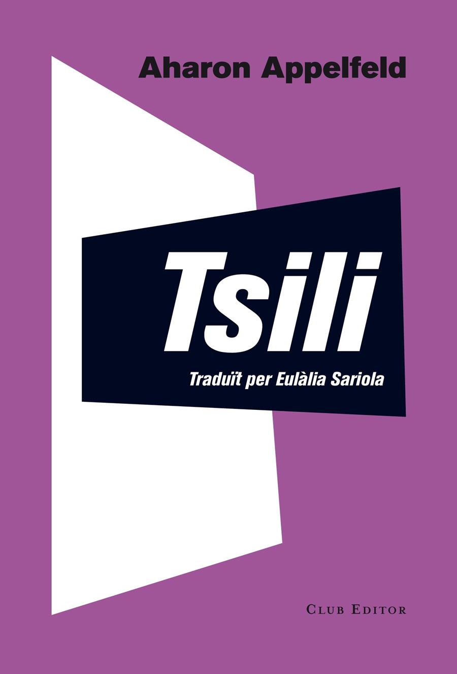 TSILI | 9788473291804 | APPELFELD, AHARON | Llibreria Drac - Llibreria d'Olot | Comprar llibres en català i castellà online