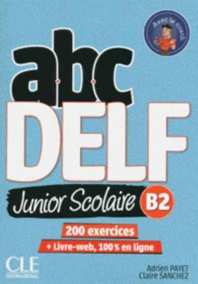 ABC DELF JUNIOR SCOLAIRE B2 | 9782090382518 | COLLECTIF | Llibreria Drac - Llibreria d'Olot | Comprar llibres en català i castellà online