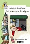 TRAVESURAS DE MIGUEL, LAS | 9788498773514 | GOMEZ, ANTONIO A. | Llibreria Drac - Llibreria d'Olot | Comprar llibres en català i castellà online