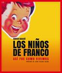 NIÑOS DE FRANCO, LOS | 9788497859356 | GASSIO, XAVIER | Llibreria Drac - Llibreria d'Olot | Comprar llibres en català i castellà online