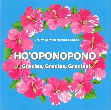 HO'OPONOPONO ¡GRACIAS,GRACIAS,GRACIAS! | 9788409132942 | MARTINEZ, MARIA CARMEN | Llibreria Drac - Llibreria d'Olot | Comprar llibres en català i castellà online