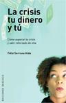 CRISIS TU DINERO Y TU, LA | 9788497775793 | SERRANO, FELIX | Llibreria Drac - Llibreria d'Olot | Comprar llibres en català i castellà online