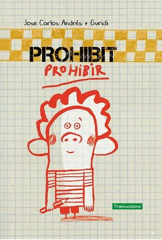 PROHIBIT PROHIBIR | 9788417303532 | ANDRÉS, JOSÉ CARLOS | Llibreria Drac - Librería de Olot | Comprar libros en catalán y castellano online