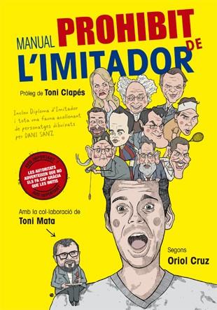MANUAL PROHIBIT DE L'IMITADOR | 9788416528110 | CRUZ, ORIOL; MATA, TONI | Llibreria Drac - Llibreria d'Olot | Comprar llibres en català i castellà online