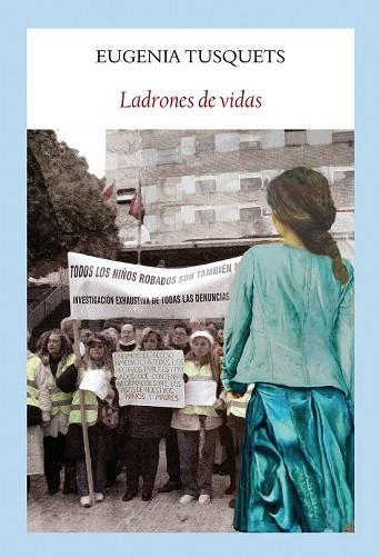 LADRONES DE VIDAS | 9788494911538 | TUSQUETS, EUGENIA | Llibreria Drac - Llibreria d'Olot | Comprar llibres en català i castellà online