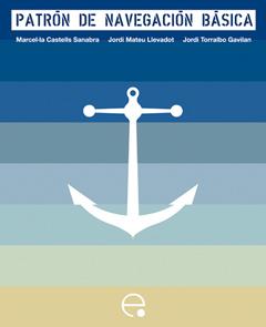 PATRON DE NAVEGACION BASICA | 9788498803341 | CASTELLS, MARCEL·LA; MATEU, JORDI; TORRALBO, JORDI | Llibreria Drac - Llibreria d'Olot | Comprar llibres en català i castellà online
