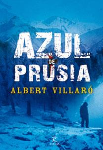 AZUL DE PRUSIA | 9788467029536 | VILLARÓ, ALBERT | Llibreria Drac - Llibreria d'Olot | Comprar llibres en català i castellà online