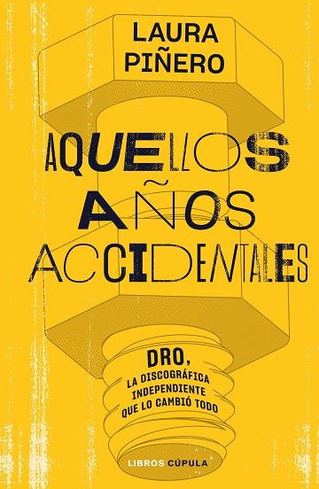 AQUELLOS AÑOS ACCIDENTALES | 9788448035938 | PIÑERO GARCÍA, LAURA | Llibreria Drac - Llibreria d'Olot | Comprar llibres en català i castellà online