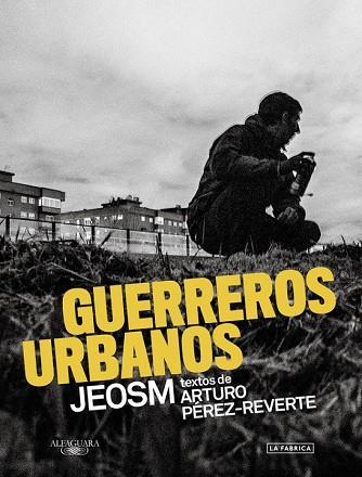 GUERREROS URBANOS | 9788420423869 | PEREZ-REVERTE, ARTURO; JEOSM | Llibreria Drac - Llibreria d'Olot | Comprar llibres en català i castellà online