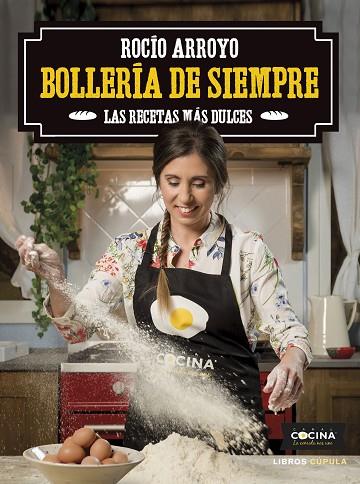 BOLLERÍA DE SIEMPRE | 9788448025847 | ARROYO, ROCÍO | Llibreria Drac - Llibreria d'Olot | Comprar llibres en català i castellà online