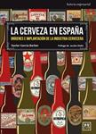 CERVEZA EN ESPAÑA, LA  | 9788483569566 | GARCÍA, XAVIER ; OLALLA, JACOBO | Llibreria Drac - Llibreria d'Olot | Comprar llibres en català i castellà online