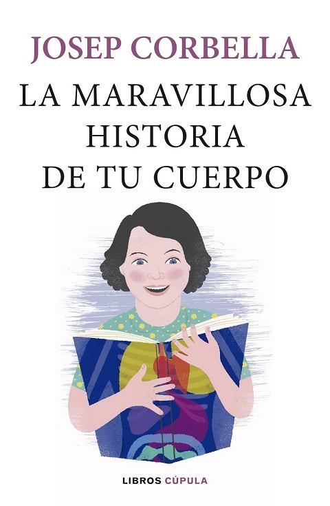 MARAVILLOSA HISTORIA DE TU CUERPO, LA | 9788448024093 | CORBELLA, JOSEP | Llibreria Drac - Llibreria d'Olot | Comprar llibres en català i castellà online